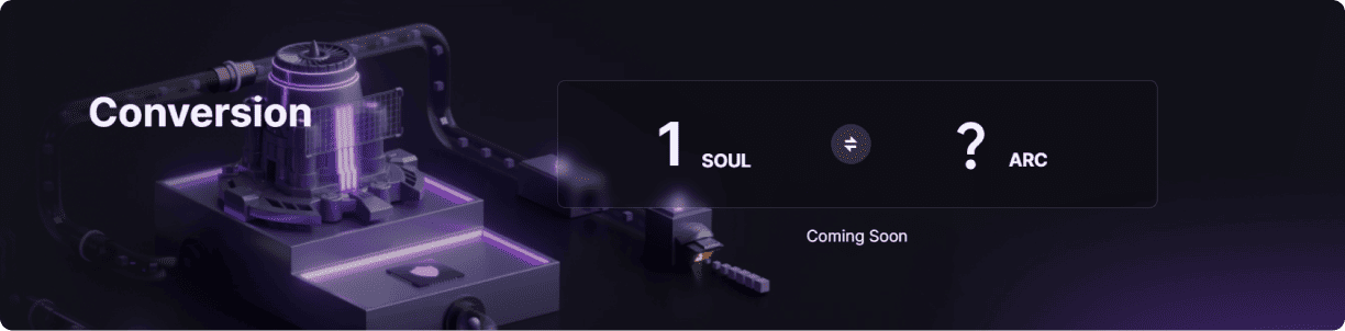 $SOUL <-> $ARC Conversion Rate