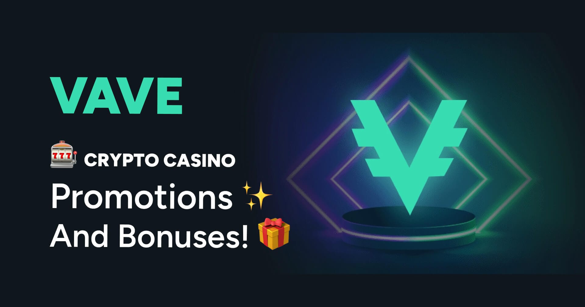 🌊 Vave Crypto Casino Review 🎁 Promotions and Bonuses